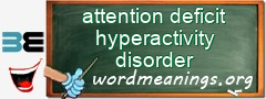 WordMeaning blackboard for attention deficit hyperactivity disorder